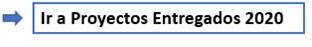 Botón de enlace para ir a la página de Proyectos en Entregados durante el 2020.